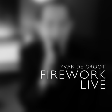 Firework (Live) | Boomplay Music