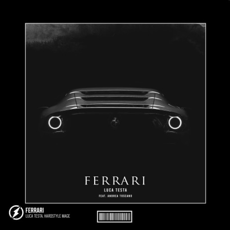 Ferrari (Hardstyle) ft. HARDSTYLE MAGE & Andrea Toscano | Boomplay Music