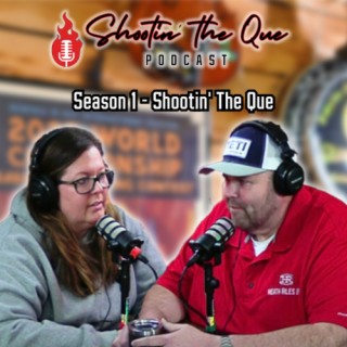 Welcome to The Shootin’ the Que Podcast!