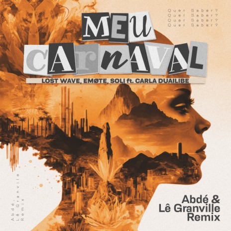 Meu Carnaval (Dub Edit) (Abdé & Lê Granville Remix) ft. EMØTE, Lost Wave & Carla Duailibe | Boomplay Music