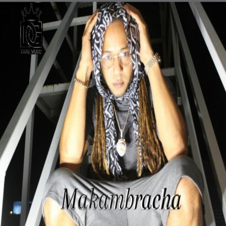 MAKAMBRACHA | Boomplay Music