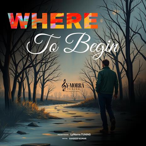 Where To Begin | Boomplay Music