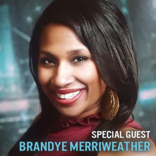 Special guest Brandye Merriweather