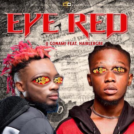 EYE RED ft. HAIRLERGBE | Boomplay Music