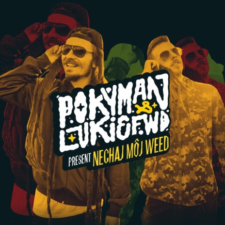 Nechaj Môj Weed (feat. Lukie Fwd) | Boomplay Music