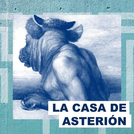 La casa de Asterión | Boomplay Music