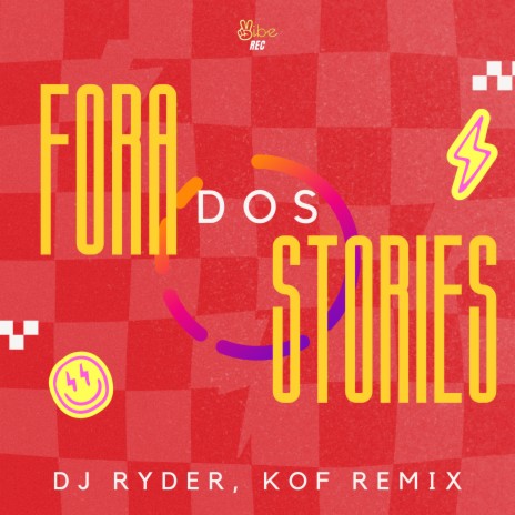 FORA DOS STORIES (REMIX) ft. Kof & Vibe Rec | Boomplay Music