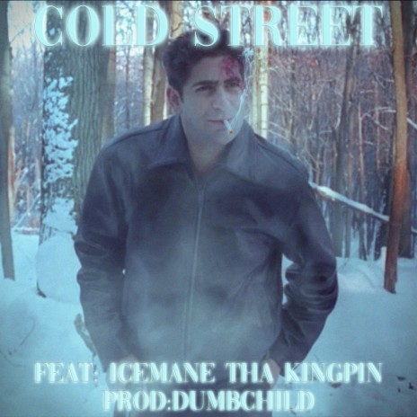 COLD STREET ft. Icemane Tha Kingpin | Boomplay Music