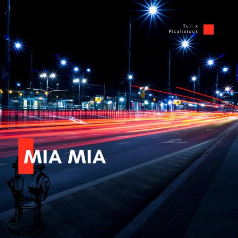 MIA MIA ft. picalisious | Boomplay Music