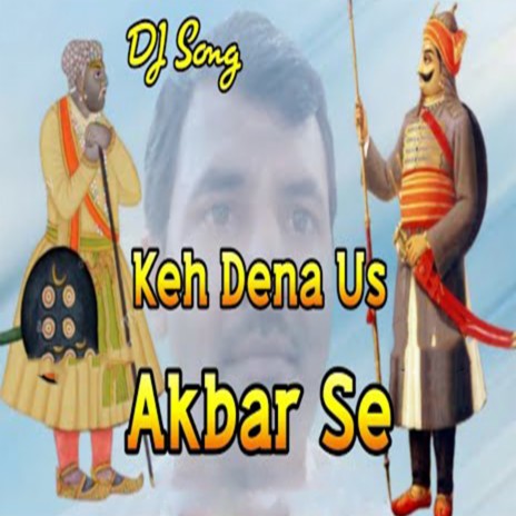 Keh Dena Us Akbar Se | Boomplay Music