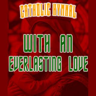 With An Everlasting Love