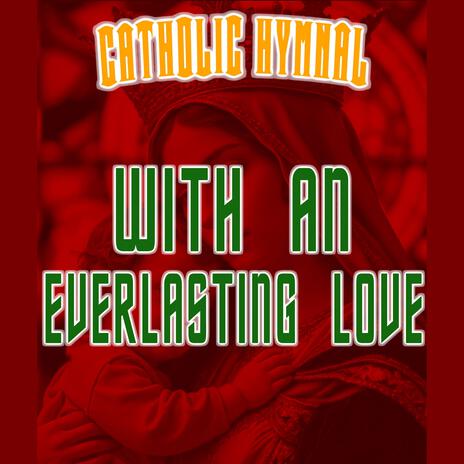 With An Everlasting Love | Boomplay Music