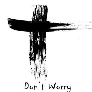 Don't Worry