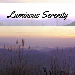 Luminous Serenity