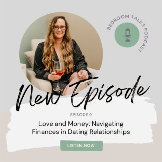 Love and Money: Navigating Finances in Dating Relationships (S1 E8)