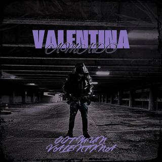 VALENTINA lyrics | Boomplay Music