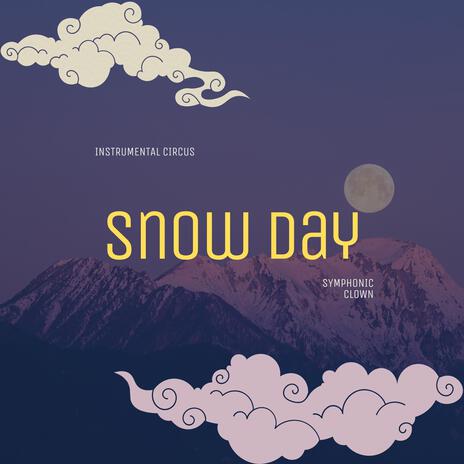 Snow Day | Boomplay Music