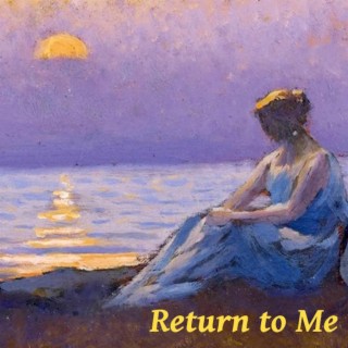 Return to Me lyrics | Boomplay Music