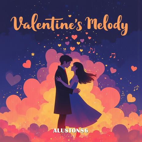 Valentine's Melody | Boomplay Music