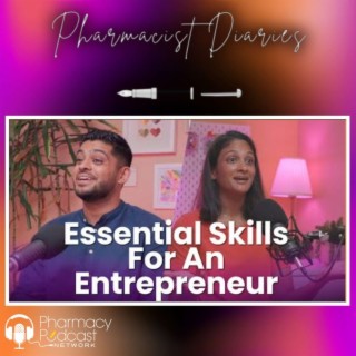 Essential Skills for an Entrepreneur | Pharmacist Diaries