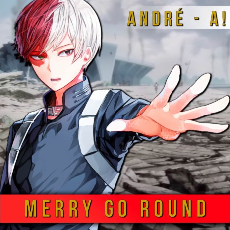 Merry Go Round (From My Hero Academia) (Spanish Version) ft. Curse | Boomplay Music