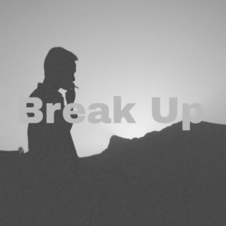 Break Up Song