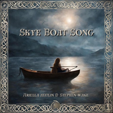 Skye Boat Song (Instrumental Version) ft. Ariella Zeitlin | Boomplay Music