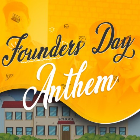 Founders' Day Anthem: Bright Stars of Tomorrow | Boomplay Music