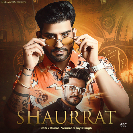 Shaurat ft. Kunaal Vermaa & JayB Singh | Boomplay Music