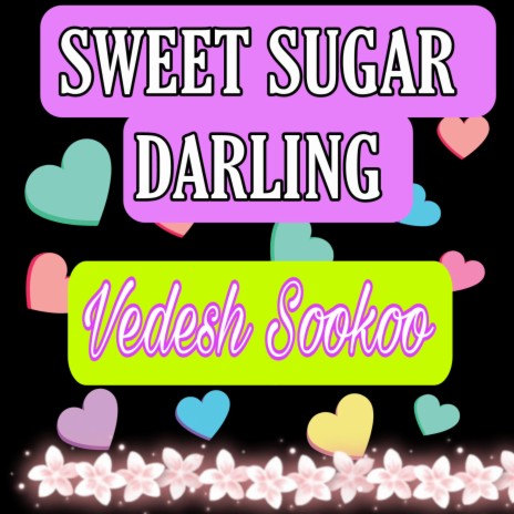 Sweet Sugar Darling | Boomplay Music