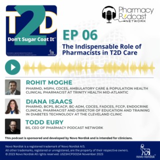 The Indispensable Role of Pharmacists in T2D Care | T2D: Don’t Sugar Coat It