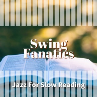 Jazz For Slow Reading