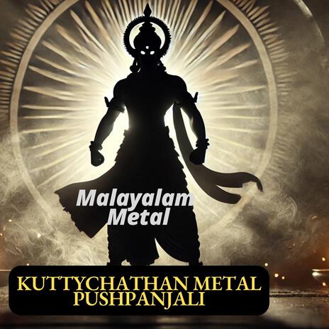 Kuttychathan Metal Pushpanjali I Malayalam Metal | Boomplay Music