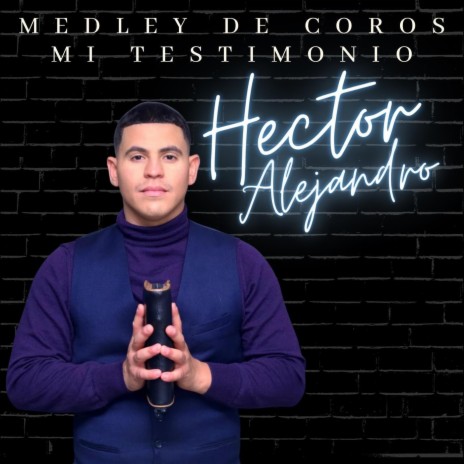 Medley de Coros | Boomplay Music