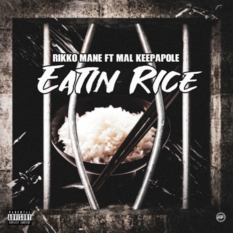 Eatin Rice ft. Mal Keepapole | Boomplay Music