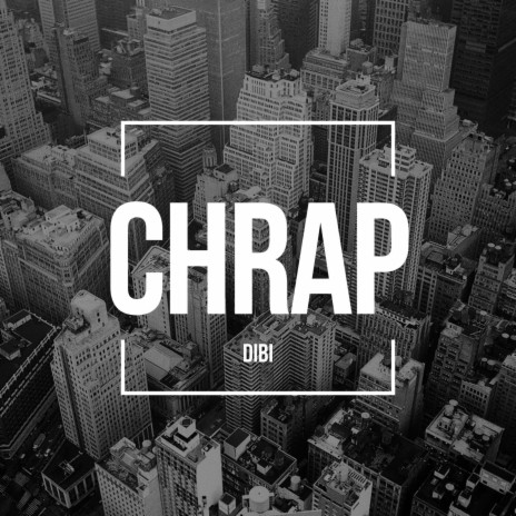 Chrap | Boomplay Music