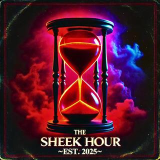 THE SHEEK HOUR