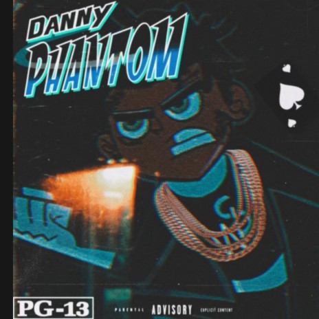 DANNY PHANTOMS | Boomplay Music