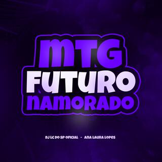 MTG FUTURO NAMORADO