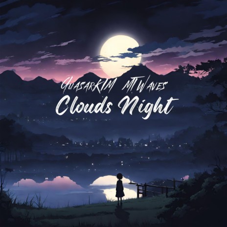 Clouds Night (feat. MT Waves)