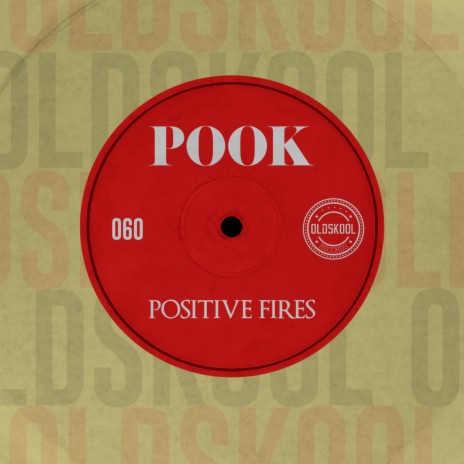 Positive Fires | Boomplay Music