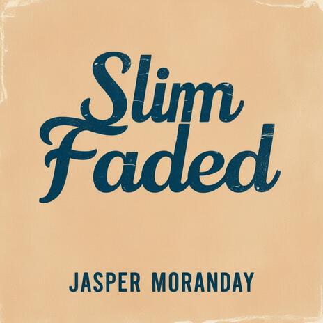 Slim Faded | Boomplay Music