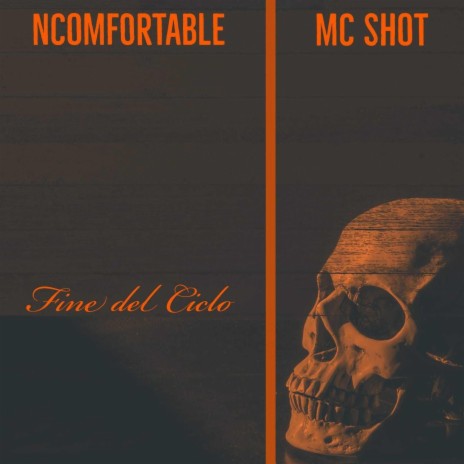 Fine del Ciclo ft. NcoMfortable | Boomplay Music
