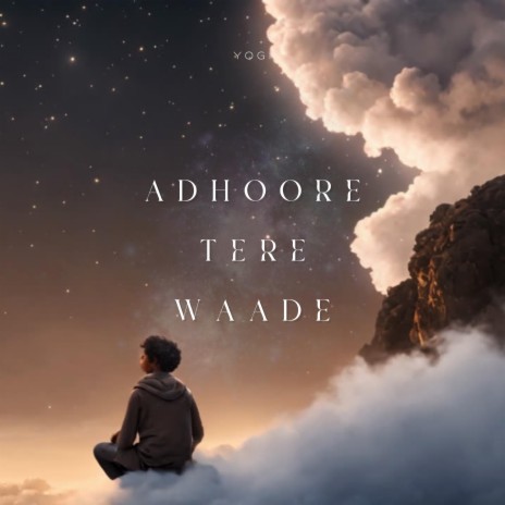Adhoore Tere Waade | Boomplay Music