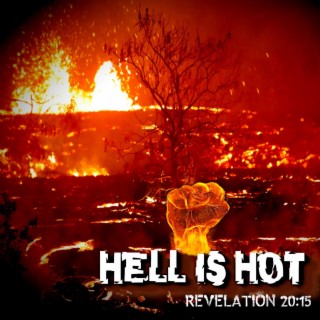 Hell Is Hot