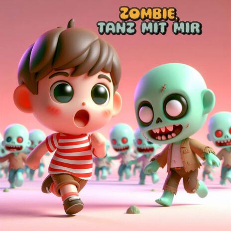 Zombie, tanz mit mir | Boomplay Music