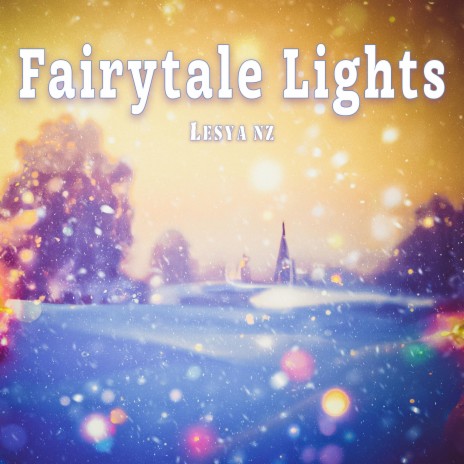 Fairytale Lights | Boomplay Music