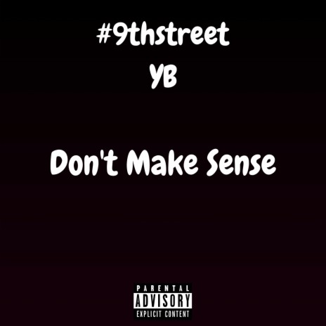 Don't Make Sense | Boomplay Music