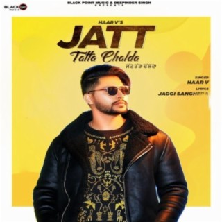 Jatt Tatta Chalda