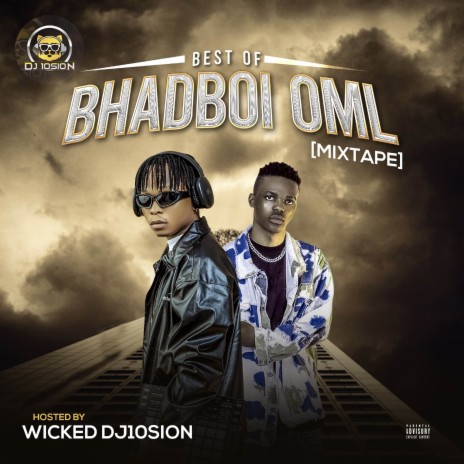 Best Of BhadBoi OML [Mixtape] | Boomplay Music